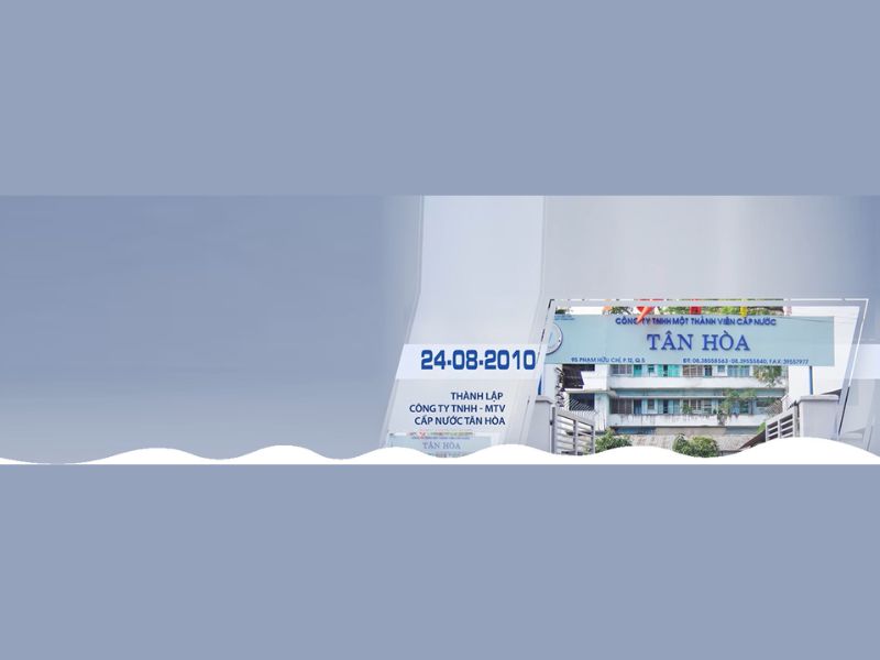 Giới thiệu tổng quan về Công ty Cấp Nước Tân Hòa